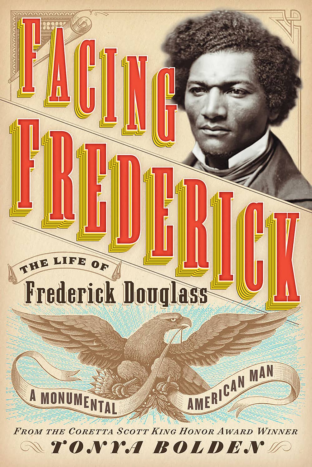 Facing Frederick: La vida de Frederick Douglass (Tapa blanda)