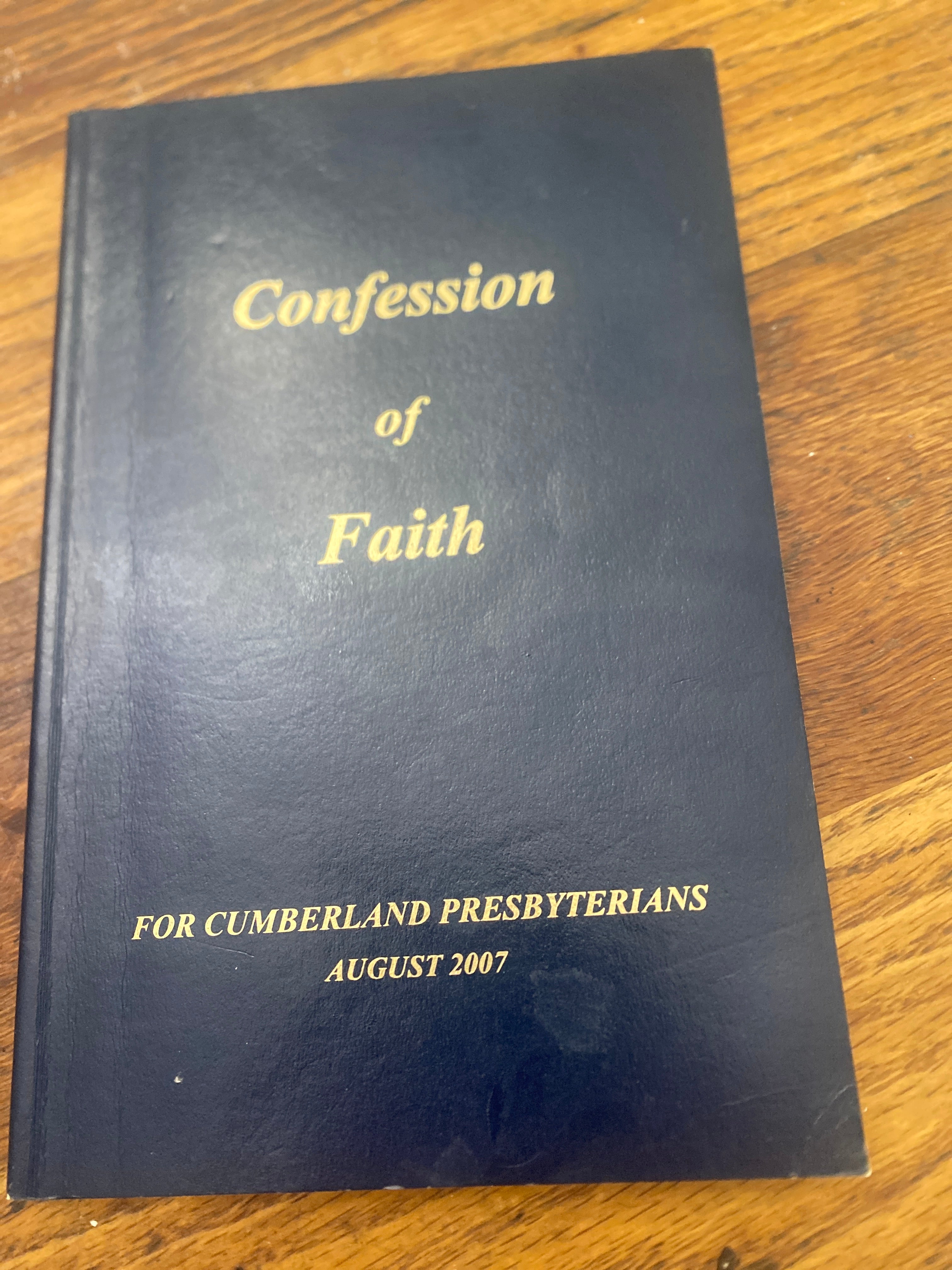 Confession of Faith For Cumberland Presbyterians 2007